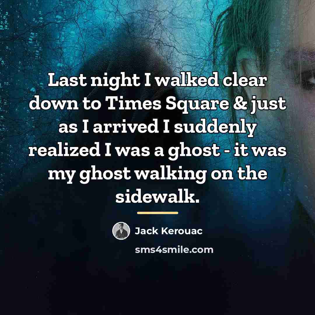 “Last night I walked clear down to Times Square &…” quote by Jack Kerouac