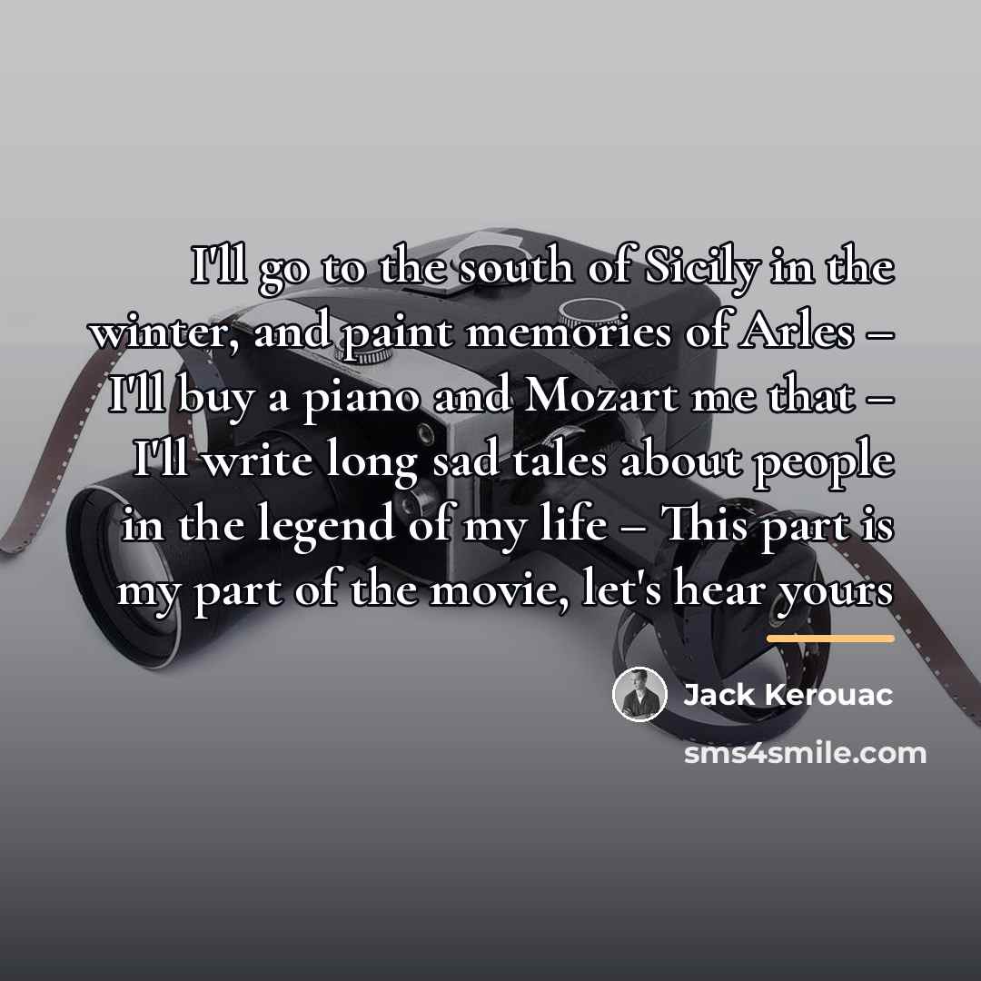 “I'll go to the south of Sicily in the winter,…” quote by Jack Kerouac