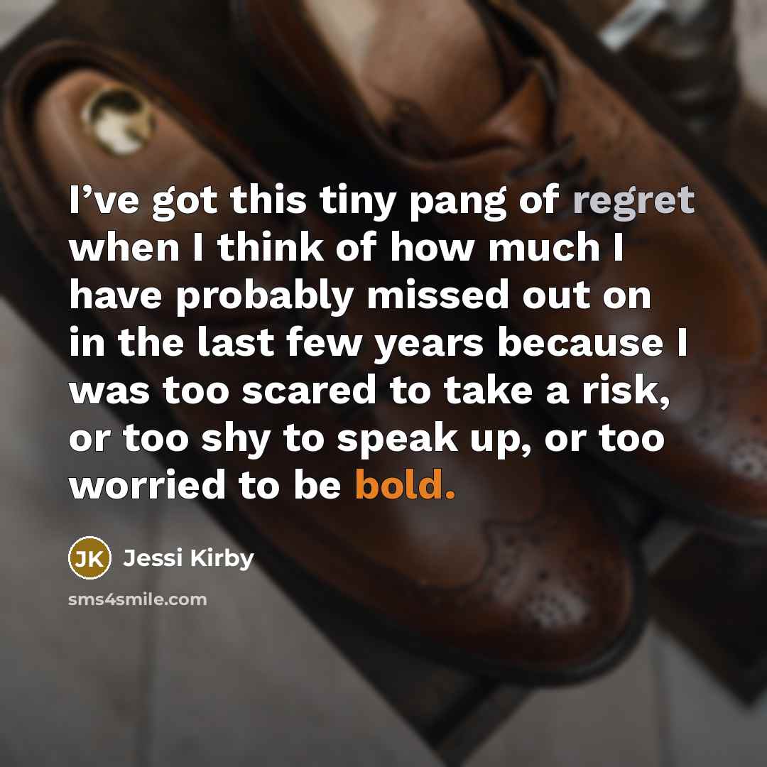 “I’ve got this tiny pang of regret when I think…” quote by Jessi Kirby