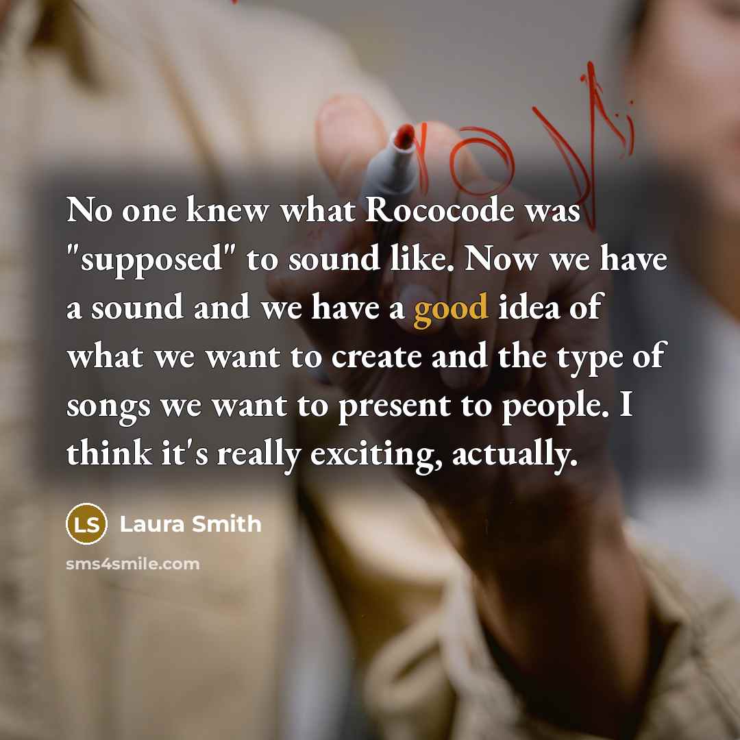 “No one knew what Rococode was "supposed" to sound like.…” quote by Laura Smith