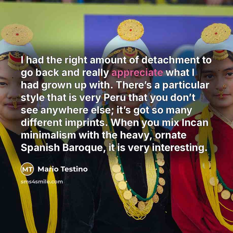 “I had the right amount of detachment to go back…” quote by Mario Testino