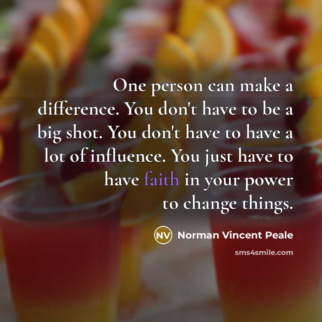 “One person can make a difference. You don't have to…” quote by Norman Vincent Peale