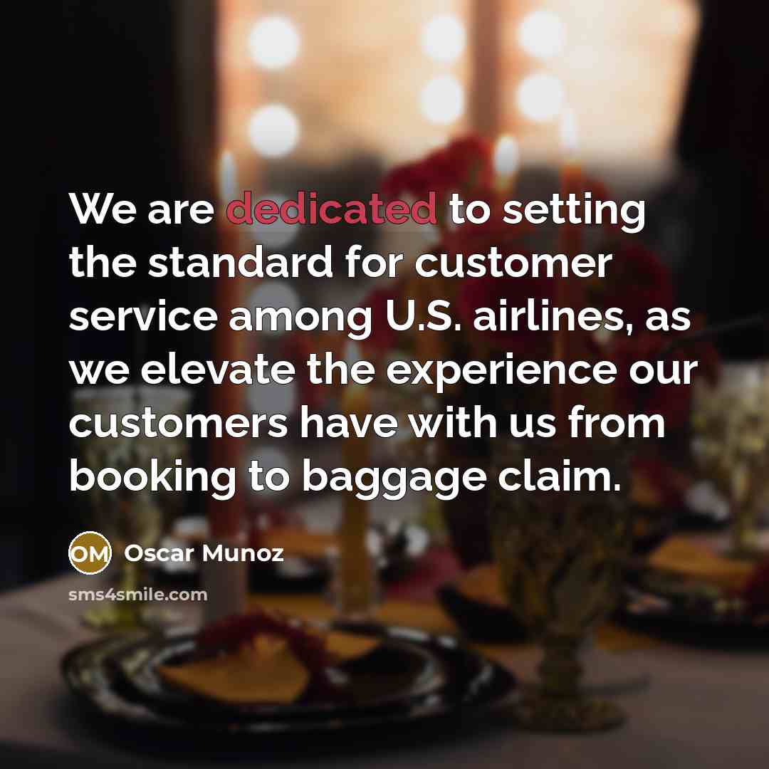 “We are dedicated to setting the standard for customer service…” quote by Oscar Munoz
