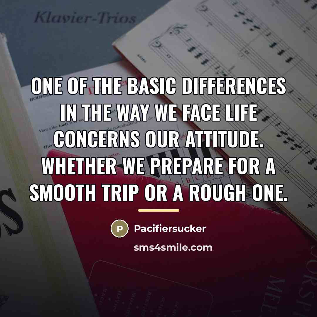 “One of the basic differences in the way we face…” quote by Pacifiersucker