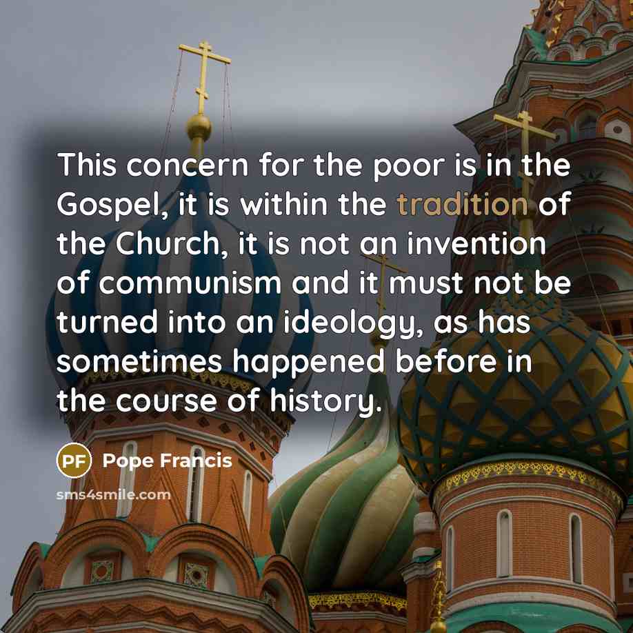 “This concern for the poor is in the Gospel, it…” quote by Pope Francis