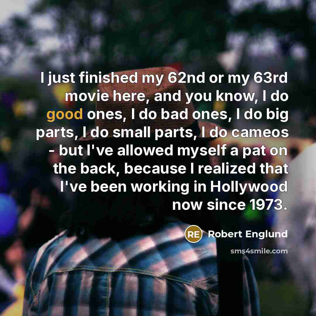 “I just finished my 62nd or my 63rd movie here,…” quote by Robert Englund