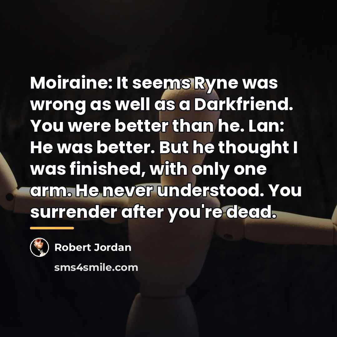 “Moiraine: It seems Ryne was wrong as well as a…” quote by Robert Jordan