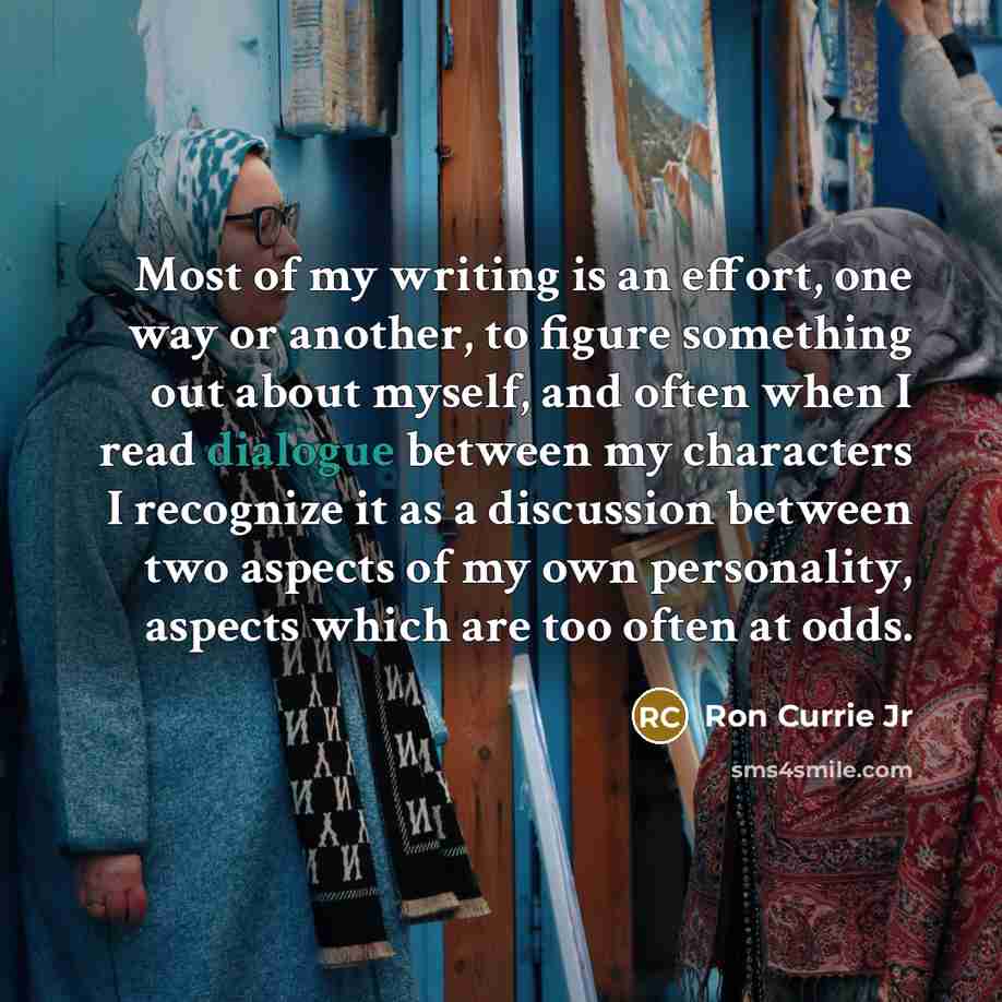 “Most of my writing is an effort, one way or…” quote by Ron Currie Jr