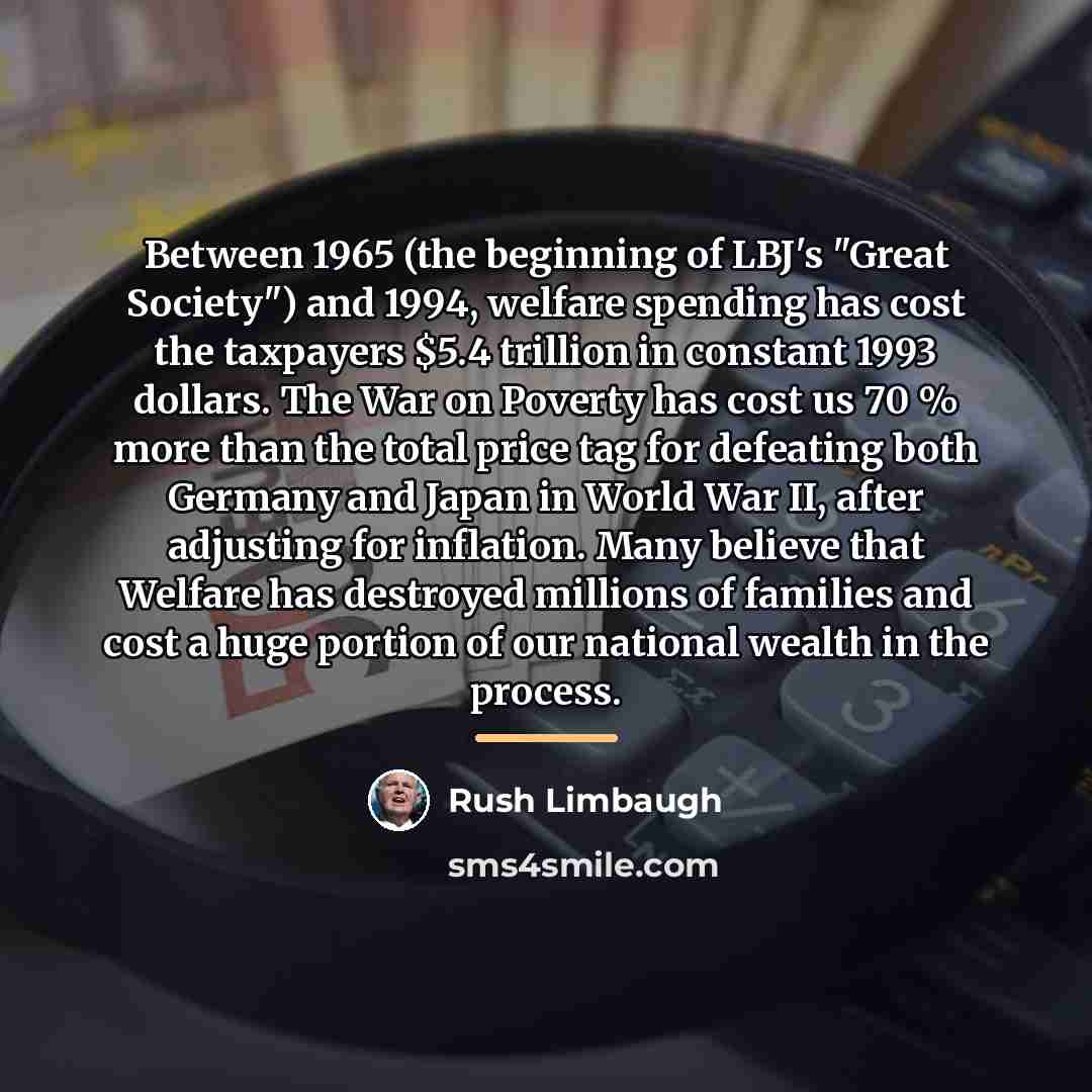 “Between 1965 (the beginning of LBJ's "Great Society") and 1994,…” quote by Rush Limbaugh