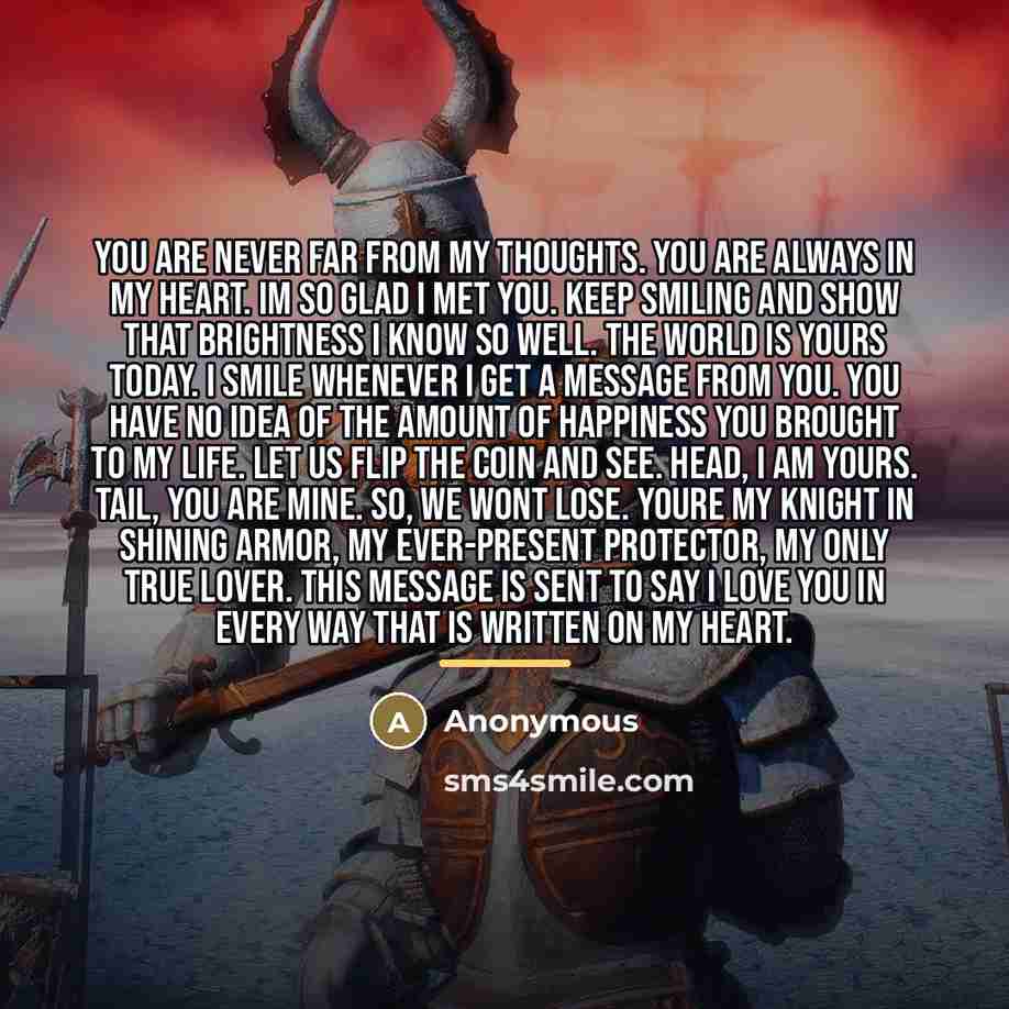 “You are never far from my thoughts. You are always…” quote by Anonymous