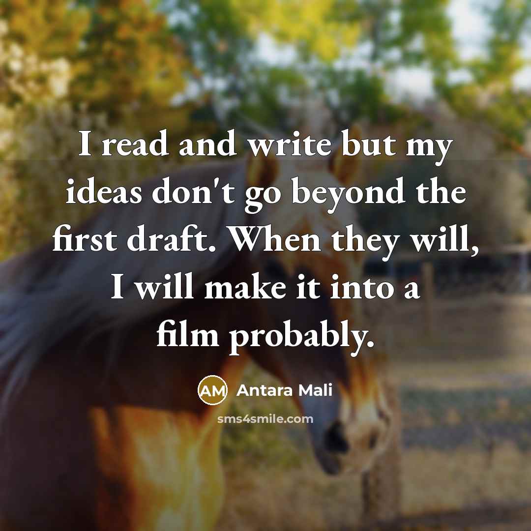 “I read and write but my ideas don't go beyond…” quote by Antara Mali
