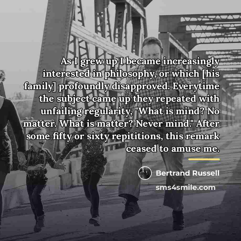 “As I grew up I became increasingly interested in philosophy,…” quote by Bertrand Russell