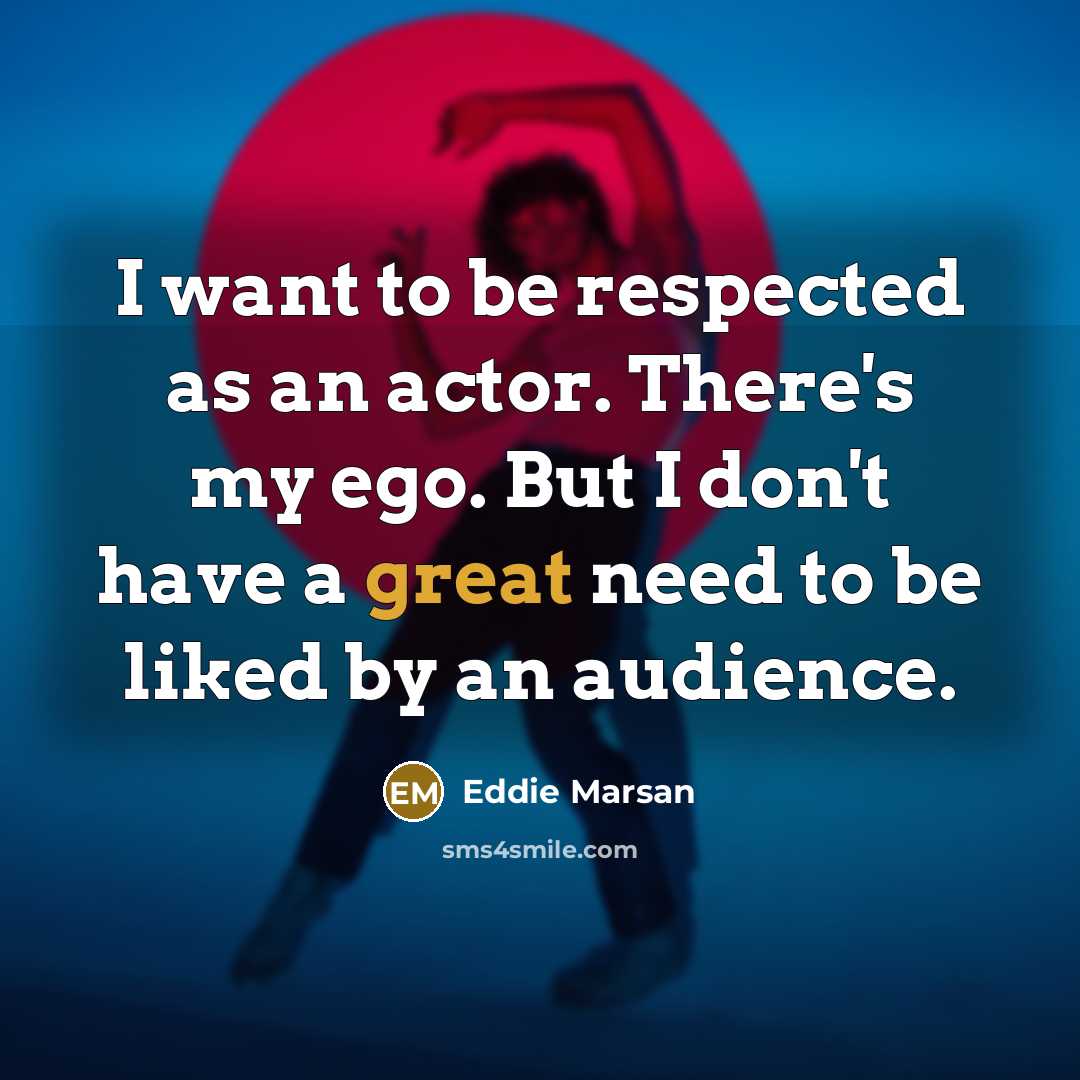 “I want to be respected as an actor. There's my…” quote by Eddie Marsan