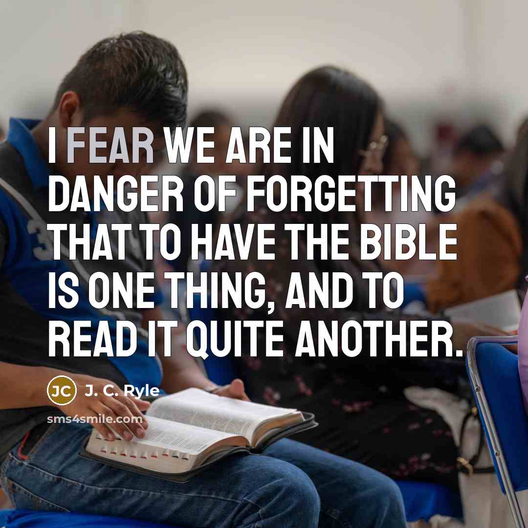 “I fear we are in danger of forgetting that to…” quote by J. C. Ryle