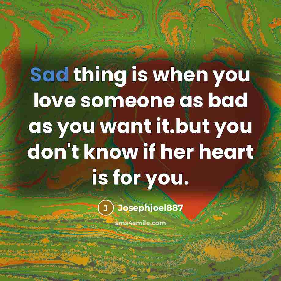 “Sad thing is when you love someone as bad as…” quote by Josephjoel887