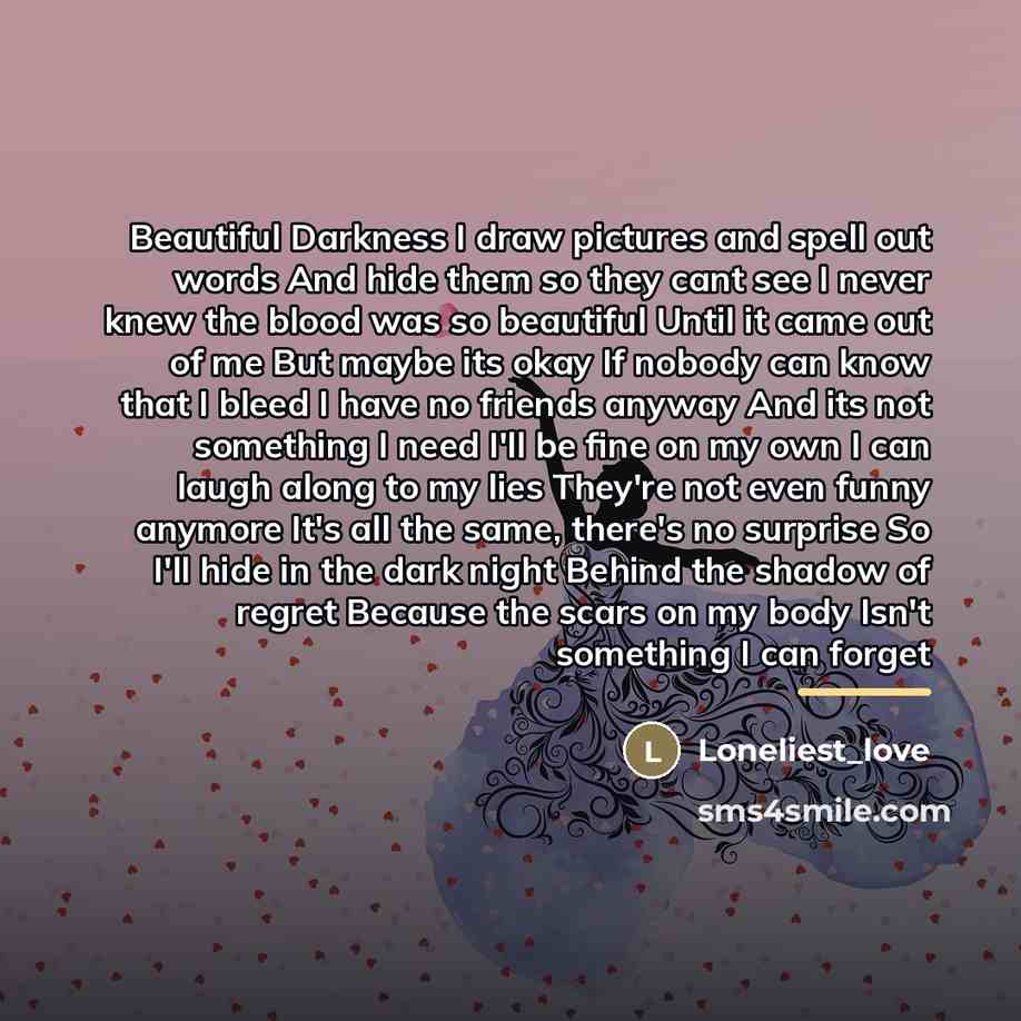 “Beautiful Darkness I draw pictures and spell out words And…” quote by Loneliest_love