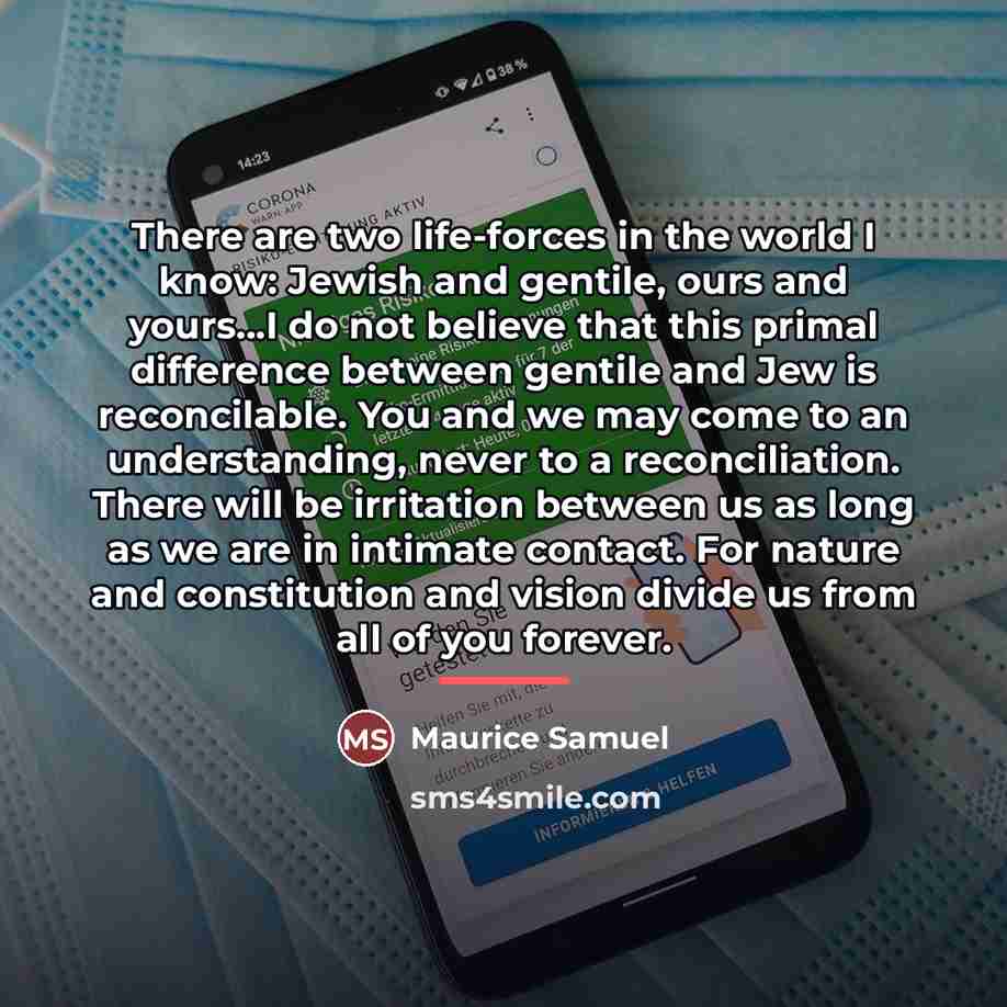 “There are two life-forces in the world I know: Jewish…” quote by Maurice Samuel