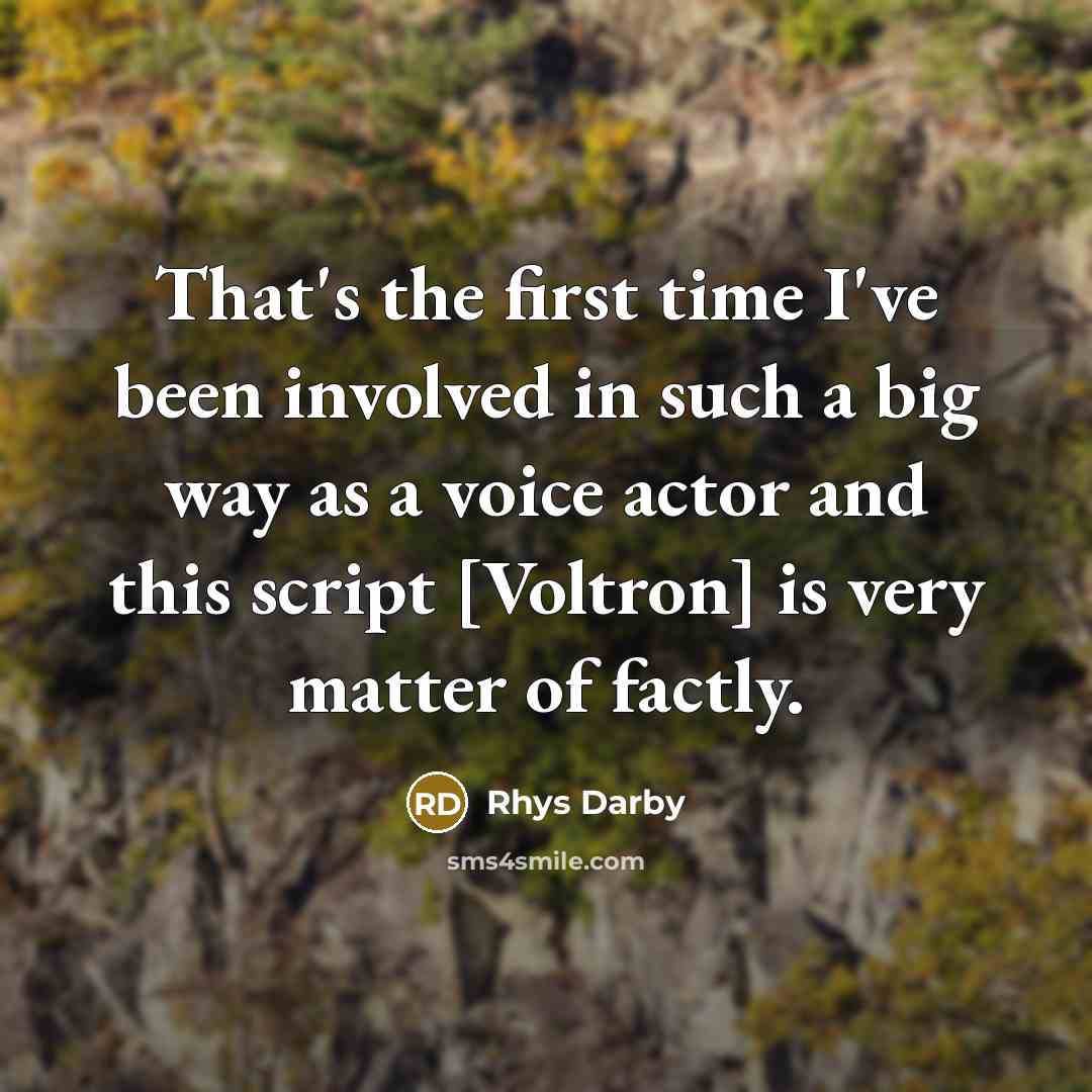 “That's the first time I've been involved in such a…” quote by Rhys Darby