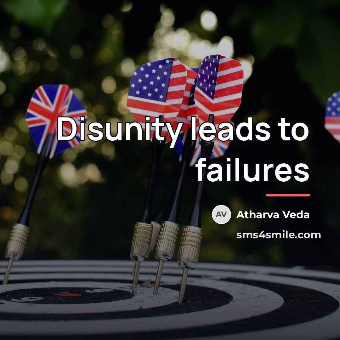 “Disunity leads to failures…” quote by Atharva Veda