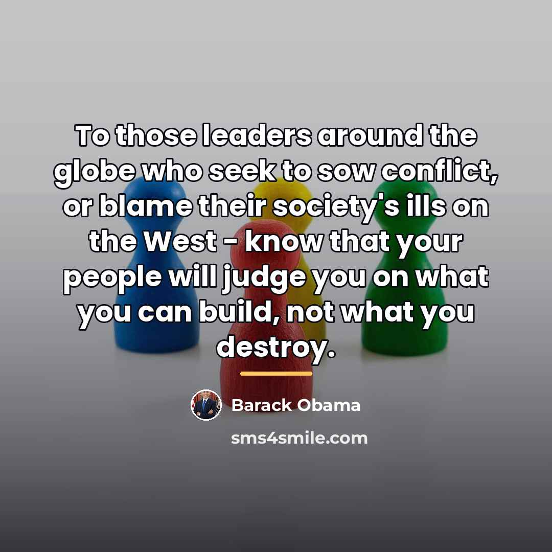“To those leaders around the globe who seek to sow…” quote by Barack Obama