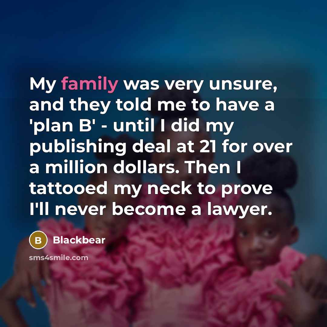 “My family was very unsure, and they told me to…” quote by Blackbear