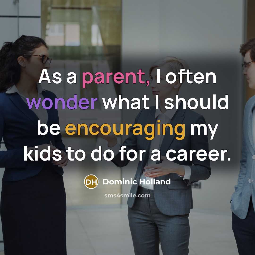 “As a parent, I often wonder what I should be…” quote by Dominic Holland