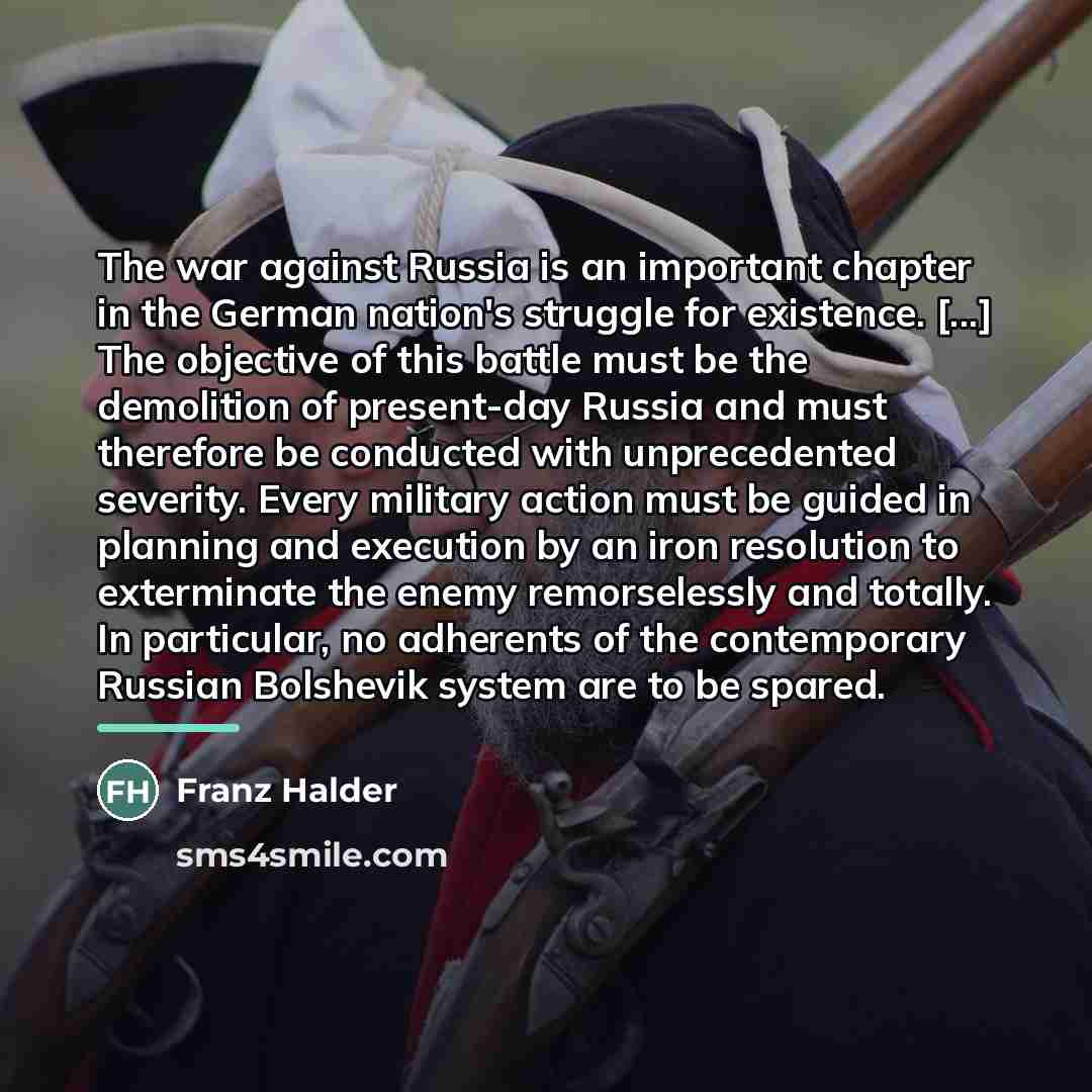 “The war against Russia is an important chapter in the…” quote by Franz Halder