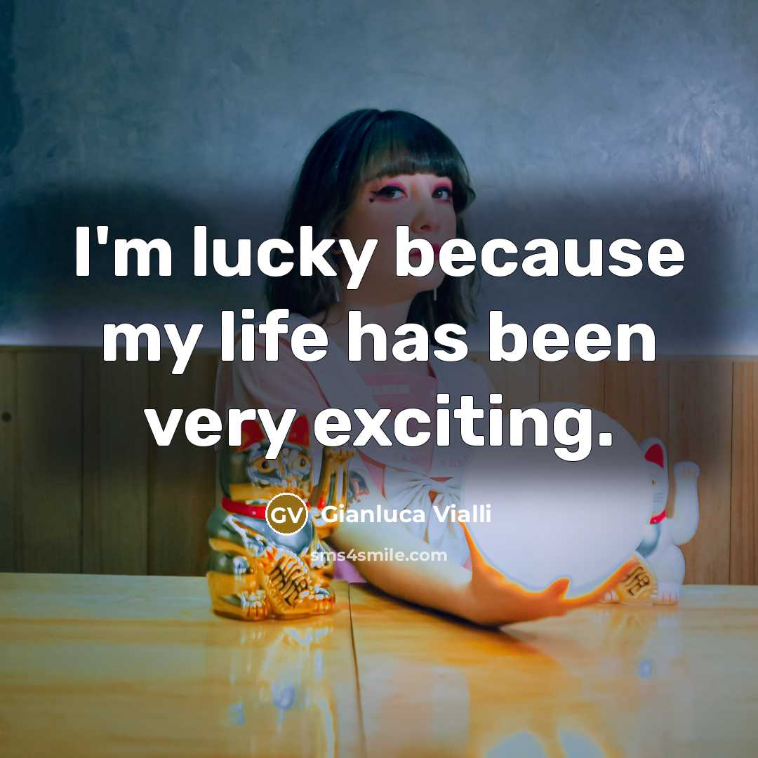 “I'm lucky because my life has been very exciting.…” quote by Gianluca Vialli