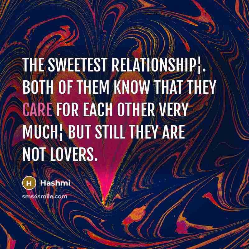 “The swEEtEst rElAtioNshiP¦. BoTH oF thEm kNow thAt thEy cArE…” quote by Hashmi
