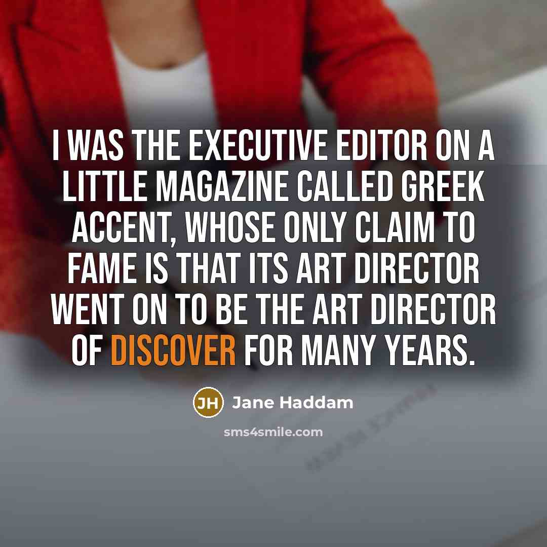 “I was the executive editor on a little magazine called…” quote by Jane Haddam