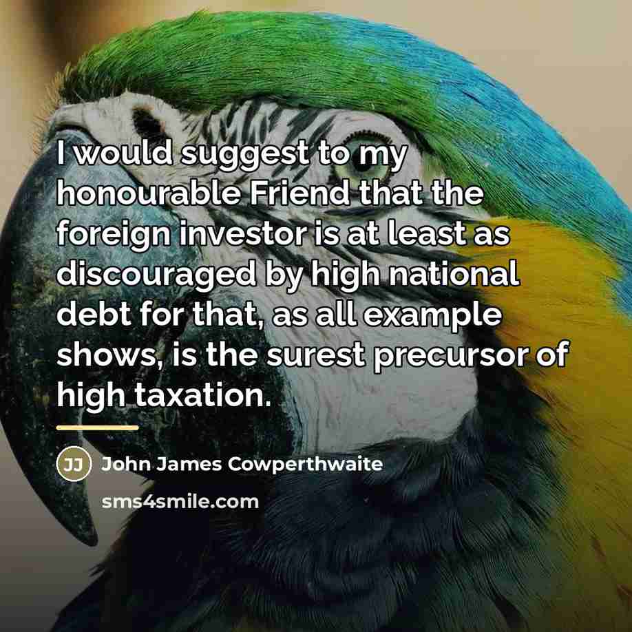 “I would suggest to my honourable Friend that the foreign…” quote by John James Cowperthwaite