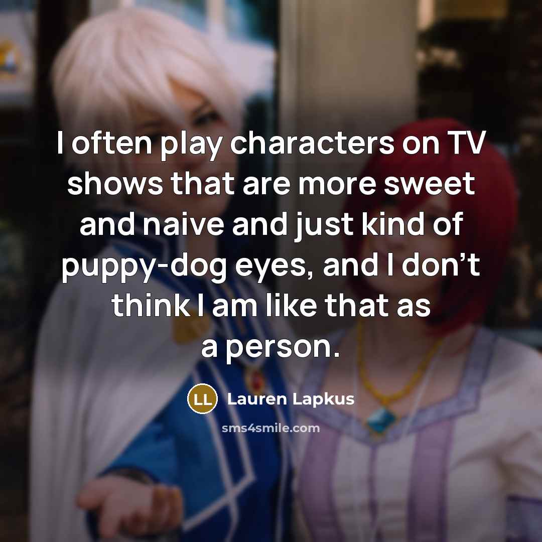 “I often play characters on TV shows that are more…” quote by Lauren Lapkus