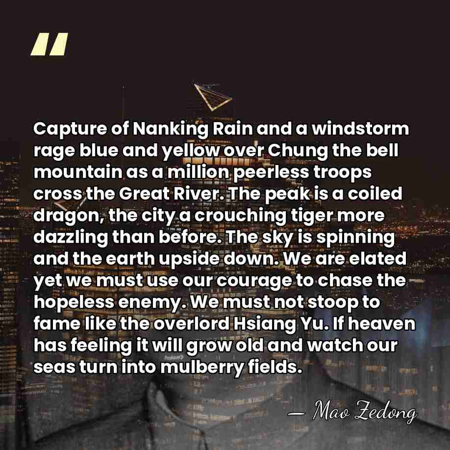 Capture of Nanking Rain and a windstorm rage blue and yellow over&hellip; - Mao Zedong