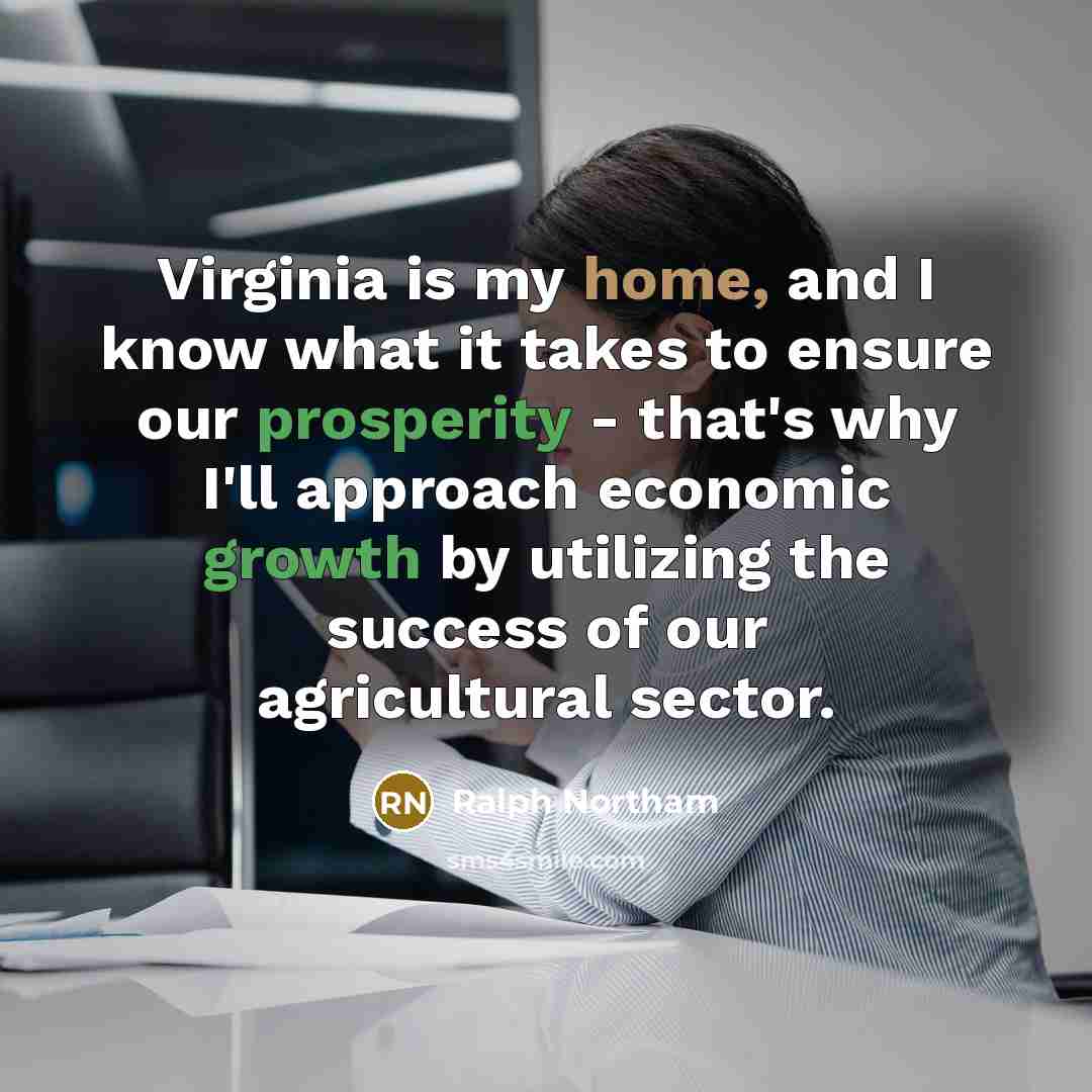 “Virginia is my home, and I know what it takes…” quote by Ralph Northam