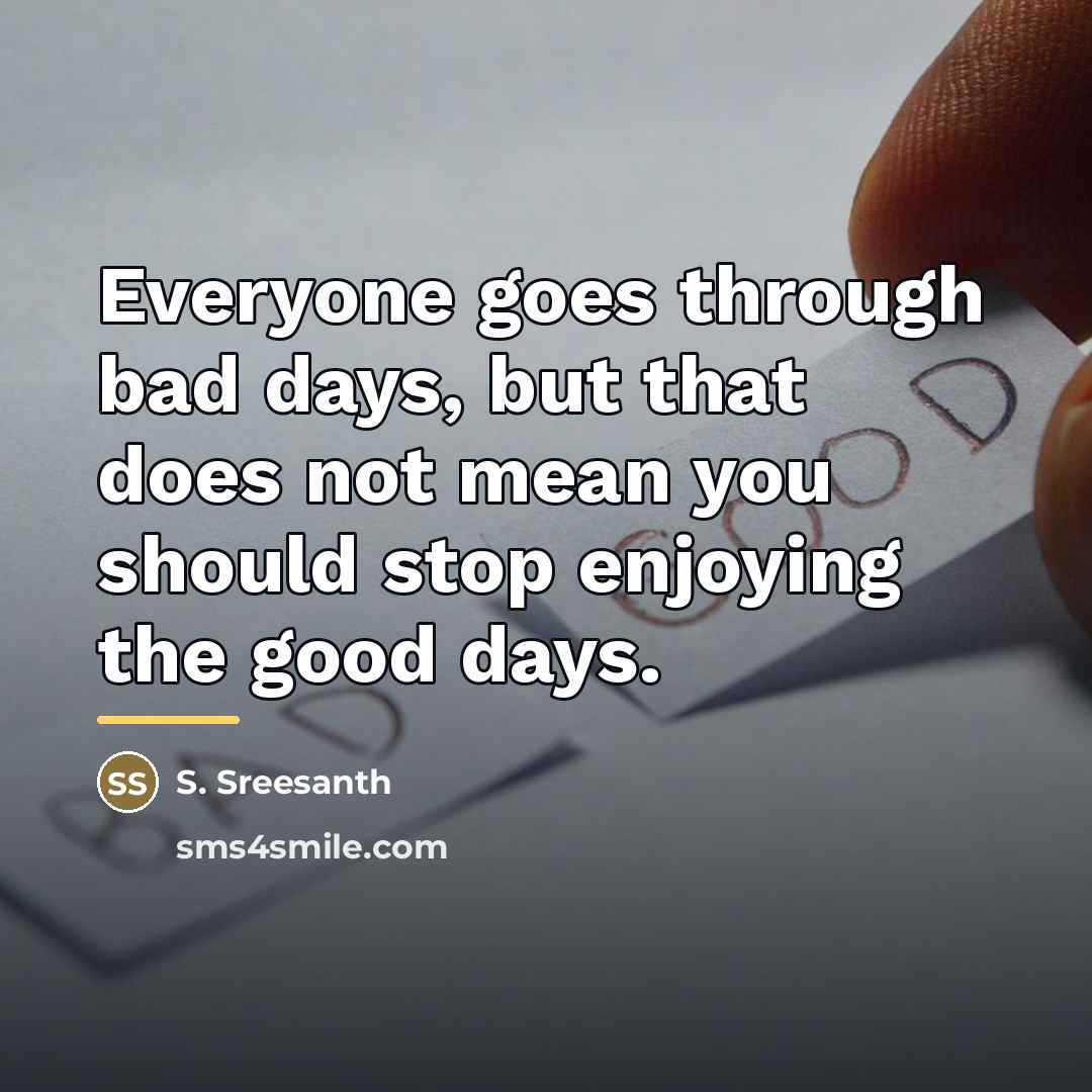 “Everyone goes through bad days, but that does not mean…” quote by S. Sreesanth