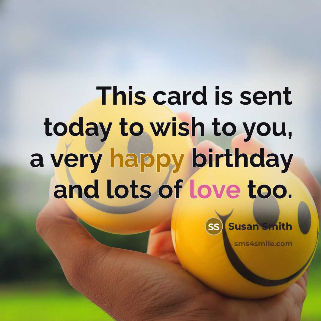 “This card is sent today to wish to you, a…” quote by Susan Smith