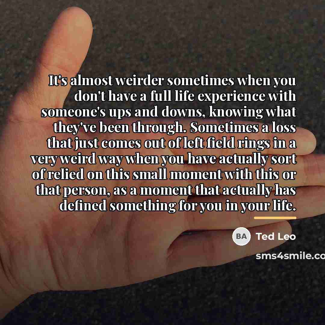 “It's almost weirder sometimes when you don't have a full…” quote by Ted Leo