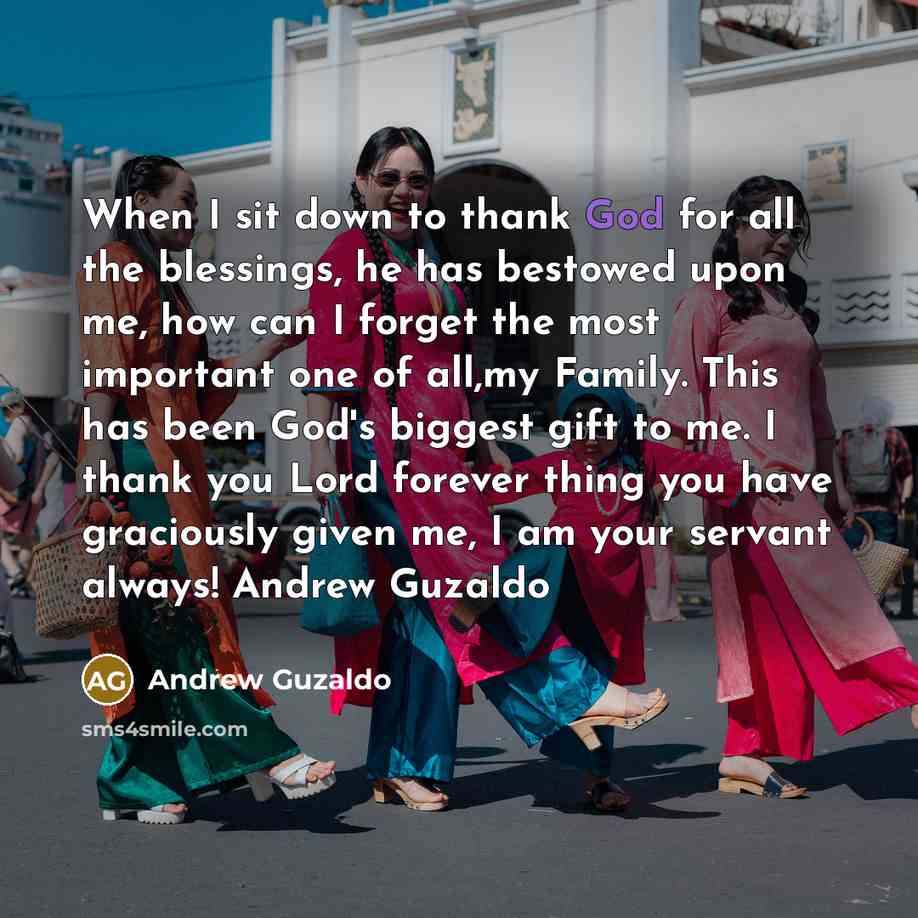 “When I sit down to thank God for all the…” quote by Andrew Guzaldo