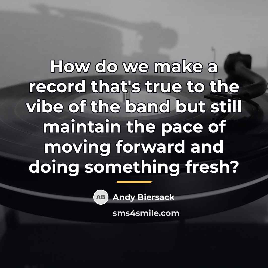 “How do we make a record that's true to the…” quote by Andy Biersack