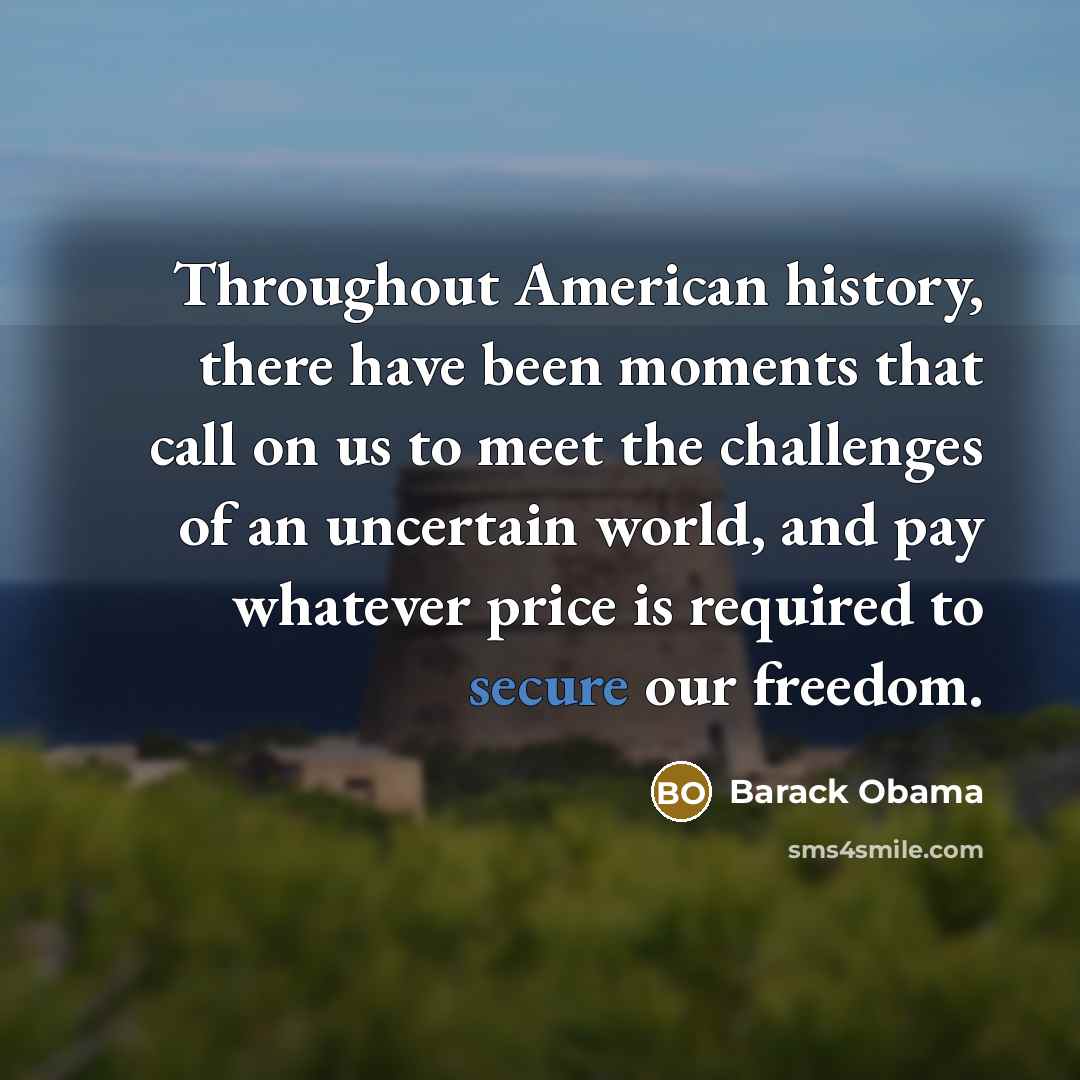 “Throughout American history, there have been moments that call on…” quote by Barack Obama