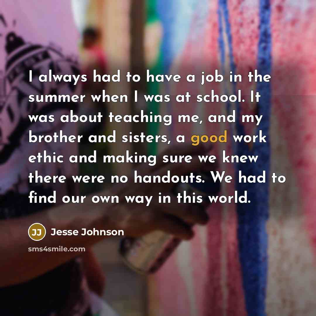 “I always had to have a job in the summer…” quote by Jesse Johnson