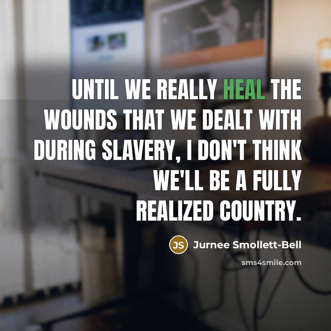 “Until we really heal the wounds that we dealt with…” quote by Jurnee Smollett-Bell
