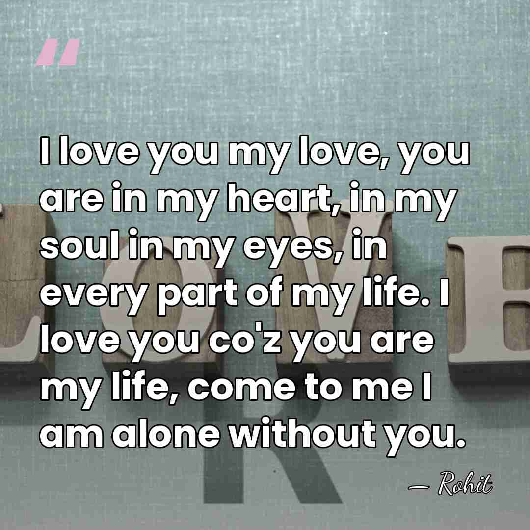 I love you my love, you are in my heart, in my&hellip; - Rohit