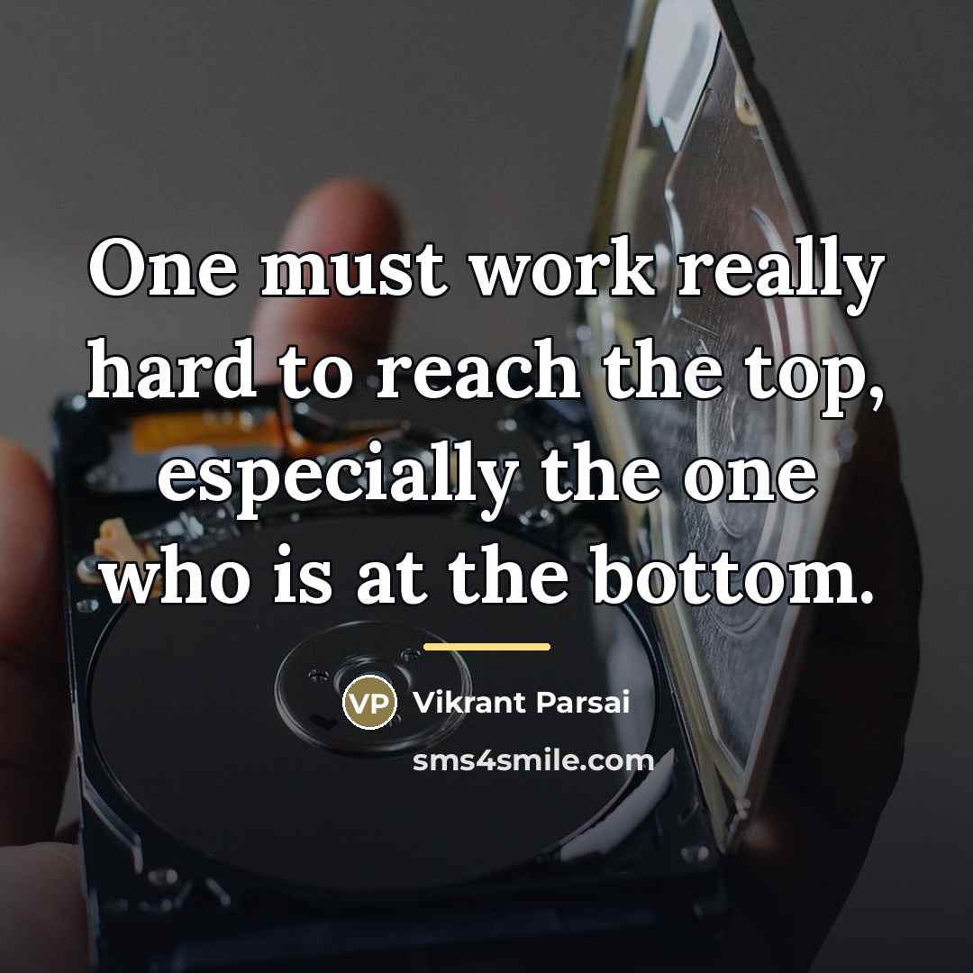“One must work really hard to reach the top, especially…” quote by Vikrant Parsai