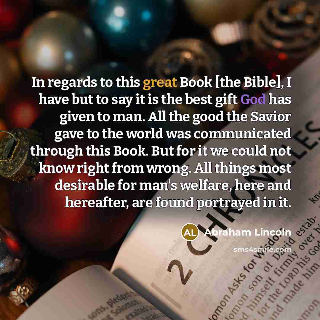 “In regards to this great Book [the Bible], I have…” quote by Abraham Lincoln