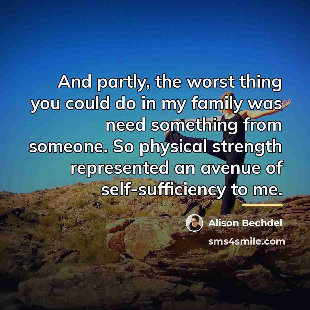 “And partly, the worst thing you could do in my…” quote by Alison Bechdel