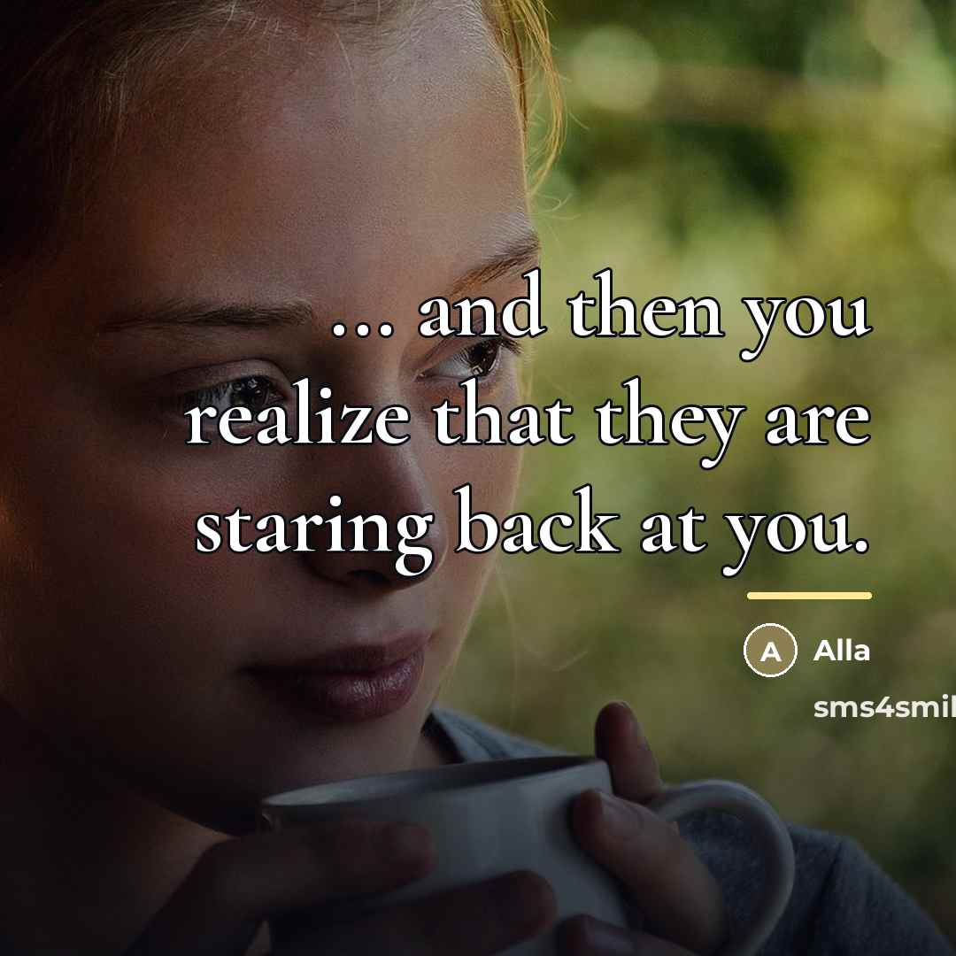 “... and then you realize that they are staring back…” quote by Alla