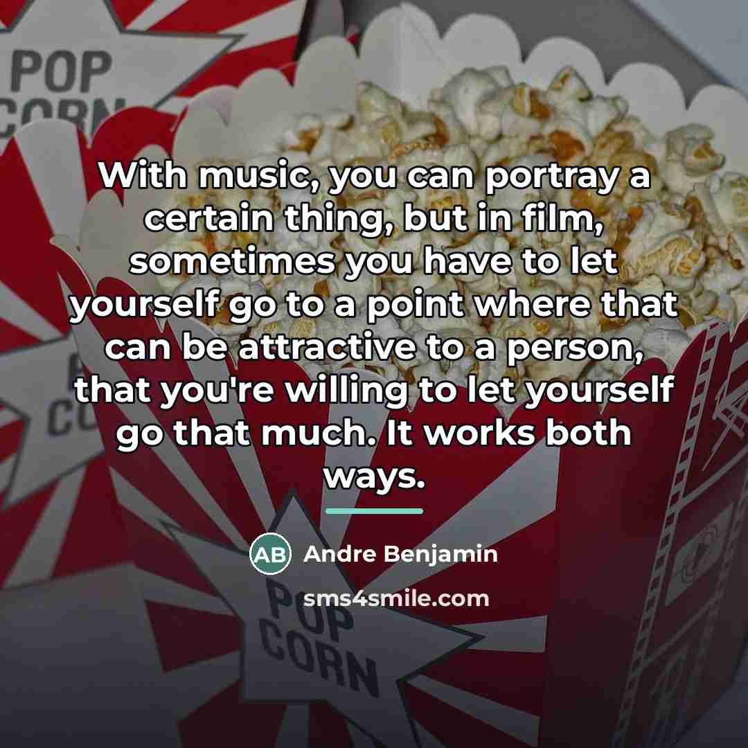 “With music, you can portray a certain thing, but in…” quote by Andre Benjamin