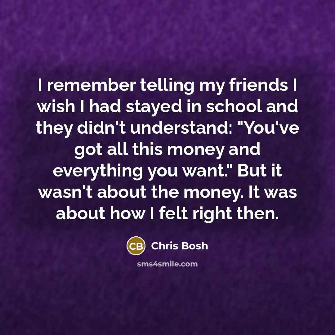“I remember telling my friends I wish I had stayed…” quote by Chris Bosh