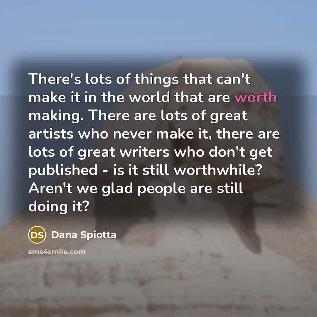 “There's lots of things that can't make it in the…” quote by Dana Spiotta